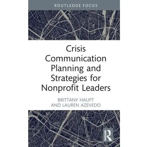 Crisis Communication Planning and Strategies for Nonprofit Leaders Collins 11+; Teachitright