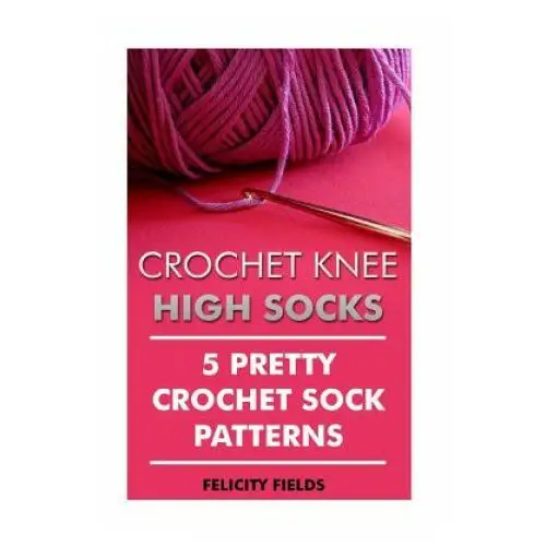 Crochet Knee High Socks: 5 Pretty Crochet Sock Patterns
