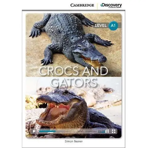 Crocs and Gators. Cambridge Discovery Education Interactive Readers (z kodem)
