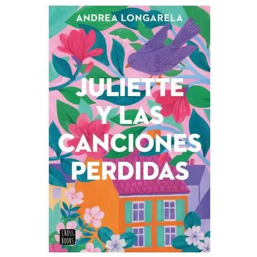 JULIETTE Y LAS CANCIONES PERDIDAS