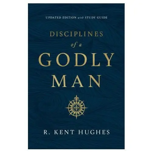 Disciplines of a godly man Crossway books