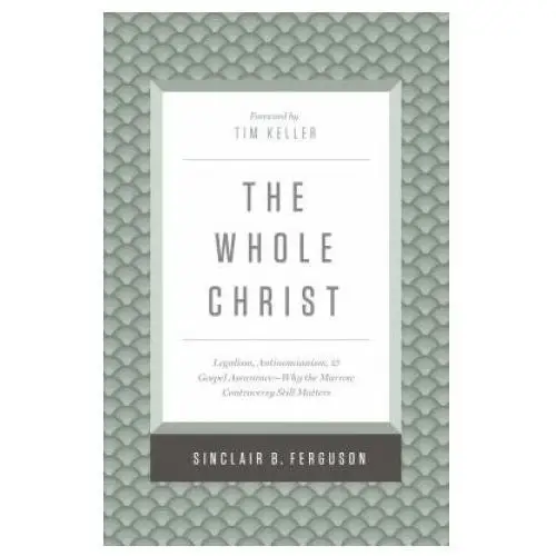 Whole christ Crossway books