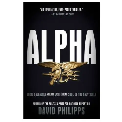 Alpha: eddie gallagher and the war for the soul of the navy seals Crown pub inc