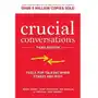 Crucial Conversations: Tools for Talking When Stakes are High, Third Edition Sklep on-line