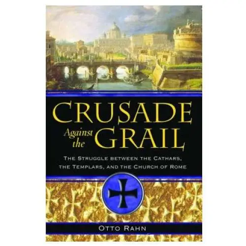 Crusade Against the Grail