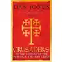 Crusaders: An Epic History of the Wars for the Holy Lands Jones, Dan Sklep on-line