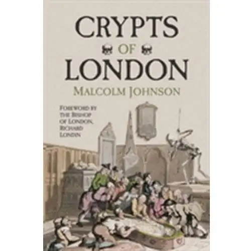 Crypts of London Coulthard, Malcolm; Johnson, Alison; Wright, David