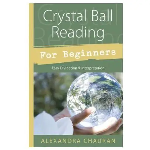 Crystal ball reading for beginners Llewellyn publications,u.s