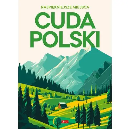 Cuda Polski. Najpiękniejsze miejsca