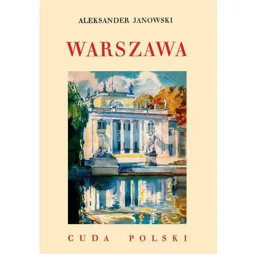 Cuda Polski. Warszawa