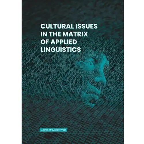 Cultural issues in the matrix of applied linguistics Wydawnictwo uniwersytetu gdańskiego