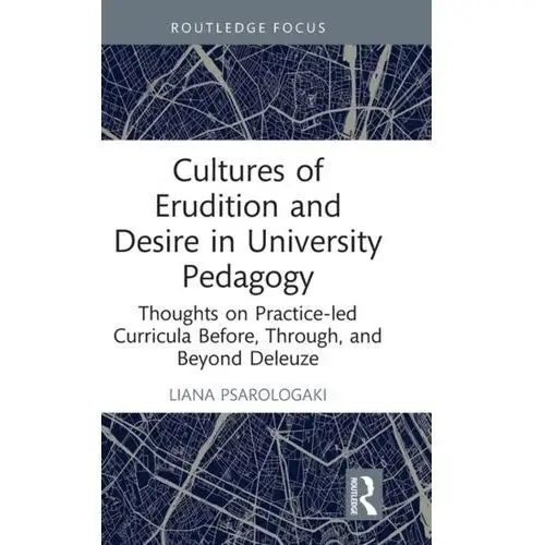 Cultures of Erudition and Desire in University Pedagogy Dean, Sunyi