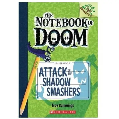 The notebook of doom - attack of the shadow smashers Cummings, troy