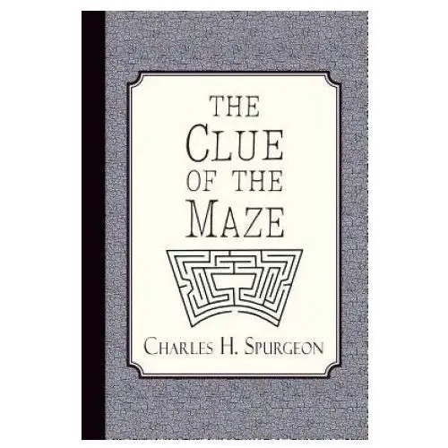 The Clue of the Maze: A Voice Lifted Up in Honest Faith