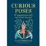 Curious Poses: 30 Yoga Postures and the Stories They Tell Sklep on-line