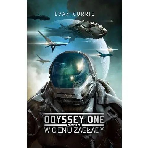 W cieniu zagłady odyssey one tom 7 Currie evan