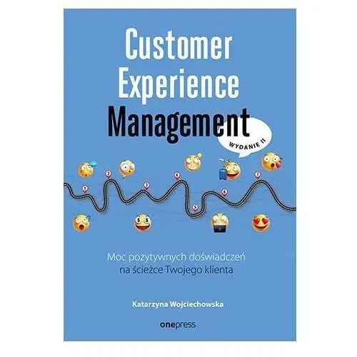 Customer Experience Management Moc Pozytywnych Doś