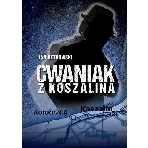 Cwaniak z Koszalina