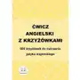 Ćwicz angielski z krzyżówkami. 600 krzyżówek do ćwiczenia języka angielskiego Sklep on-line