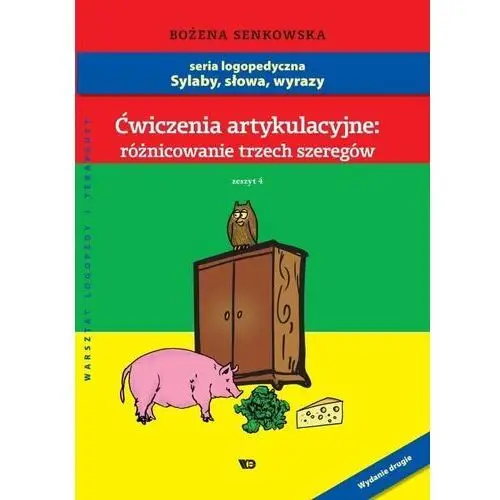 Ćwiczenia artykulacyjne: Różnicowanie trzech szeregów Senkowska Bożena