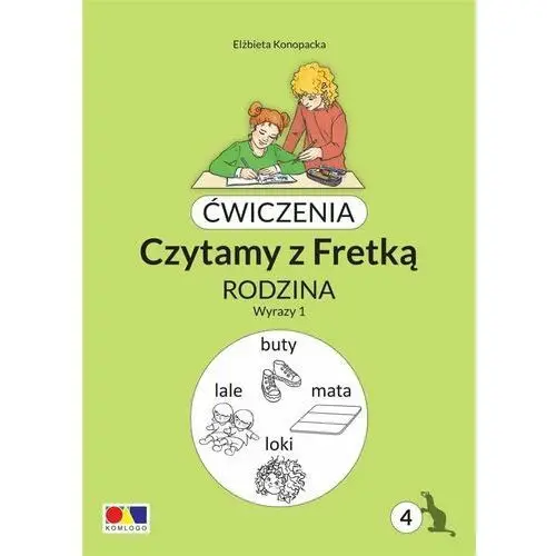 Ćwiczenia. Czytamy z Fretką cz.4 Rodzina. Wyrazy 1