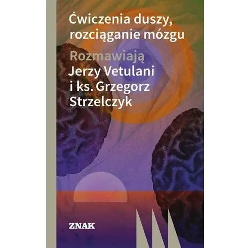 ćwiczenia duszy, rozciąganie mózgu