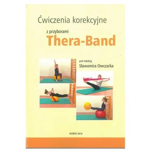 Ćwiczenia korekcyjne z przyborami Thera-Band (bez taśmy )