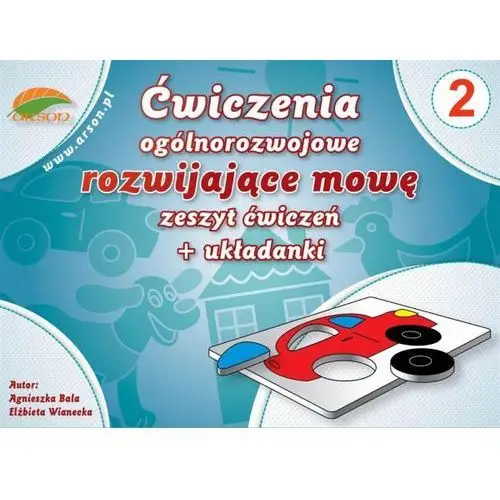 Ćwiczenia ogóln. rozwijające mowę z.2 + układanki - Elżbieta Wianecka, Agnieszka Bala