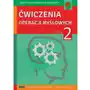 Ćwiczenia operacji myślowych część 2 - Mariola Czarnkowska, Anna Lipa, Paulina Wójcik-To Sklep on-line