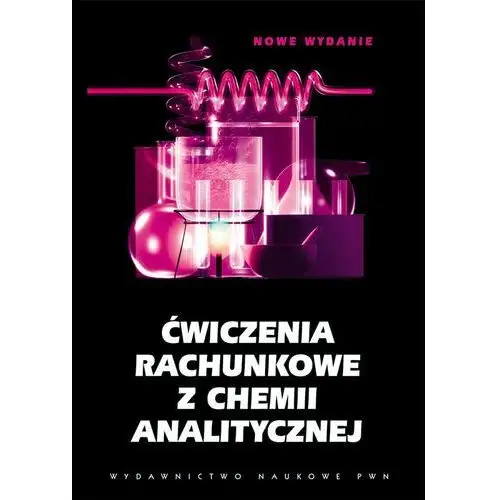 Ćwiczenia rachunkowe z chemii analitycznej