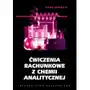 Ćwiczenia rachunkowe z chemii analitycznej Sklep on-line