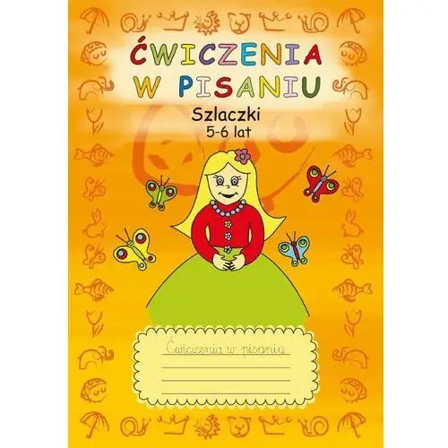 Ćwiczenia w pisaniu. Szlaczki 5-6 lat