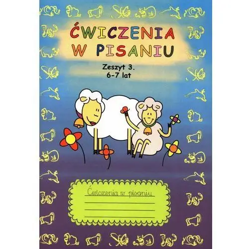 Ćwiczenia w pisaniu. Zeszyt 3