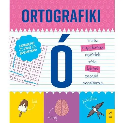 Ćwiczenia z Ó. Ortografiki