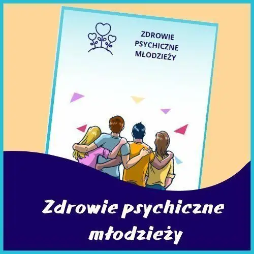 Ćwiczenia zdrowie psychiczne młodzieży