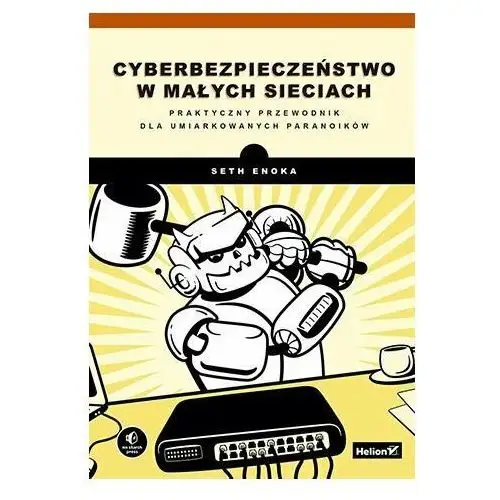 Cyberbezpieczeństwo w małych sieciach