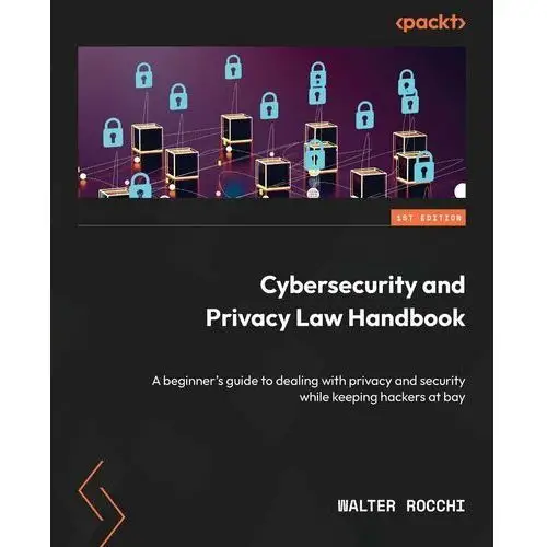 Cybersecurity and Privacy Law Handbook