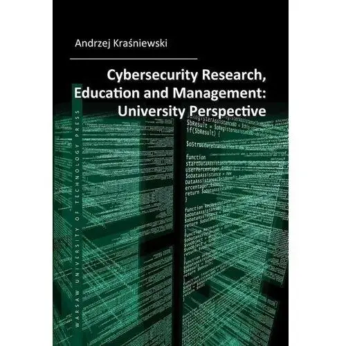 Cybersecurity research, education and management: university perspective, AZ#0234A2B1EB/DL-ebwm/pdf