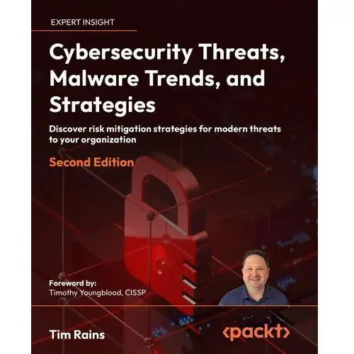 Cybersecurity Threats, Malware Trends, and Strategies