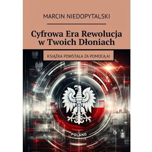 Cyfrowa Era Rewolucja w Twoich Dłoniach