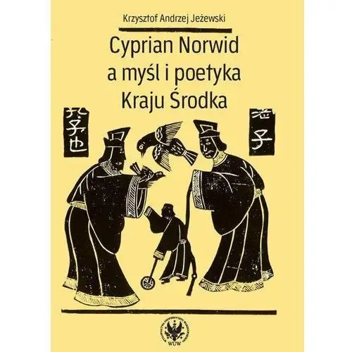 Cyprian Norwid a myśl i poetyka Kraju Środka