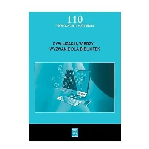 Cywilizacja wiedzy - wyzwanie dla bibliotek