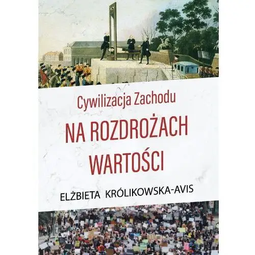 Cywilizacja zachodu na rozdrożach wartości