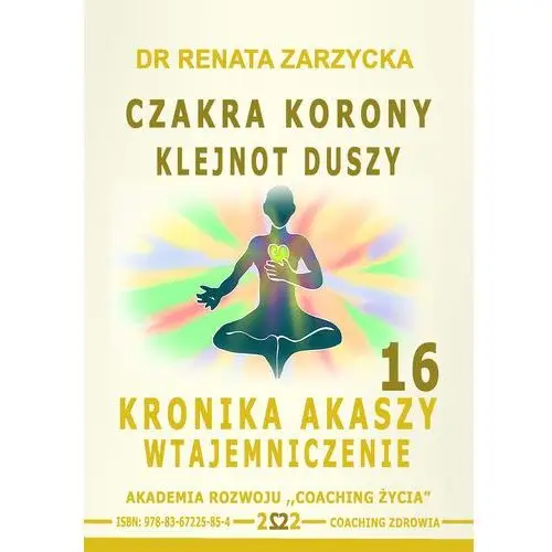 Czakra Korony. Klejnot Duszy