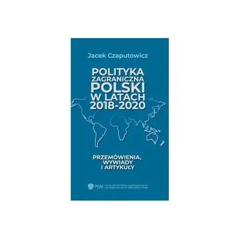 Polityka zagraniczna Polski w latach 2018-2020 Czaputowicz Jacek