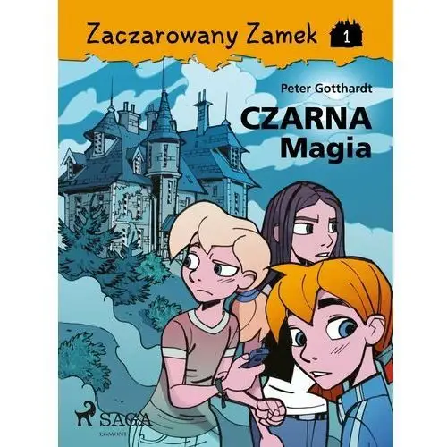 Czarna Magia. Zaczarowany zamek. Tom 2