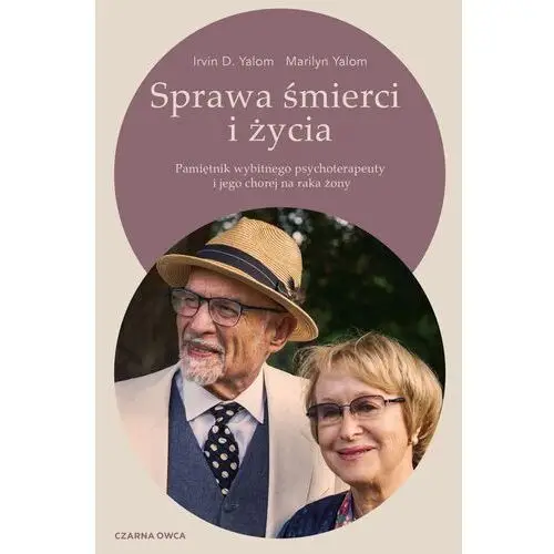 Czarna owca Sprawa śmierci i życia. pamiętnik wybitnego psychoterapeuty i jego chorej na raka żony