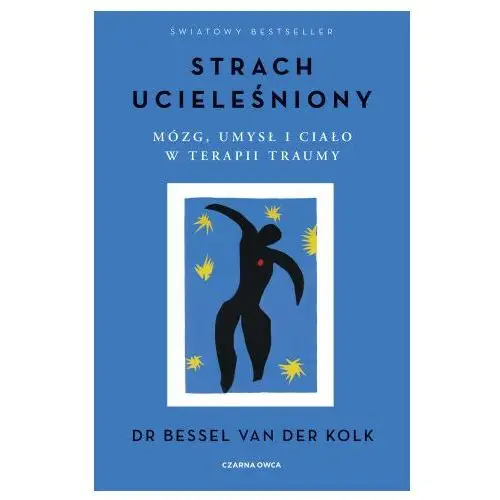 Czarna owca Strach ucieleśniony. mózg, umysł i ciało w terapii traumy wyd. 2023