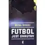 Czarne Futbol jest okrutny michał okoński Sklep on-line