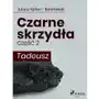 Czarne skrzydła. Tadeusz. Część 2 Sklep on-line